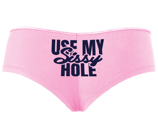 Use My Sissy Hole - Pink Boyshort