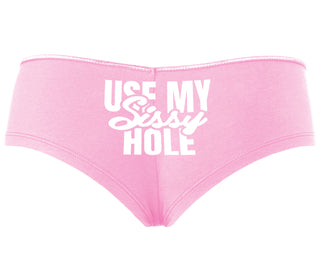 Use My Sissy Hole - Pink Boyshort