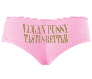 Vegan Pussy Tastes Better - Pink Boyshort
