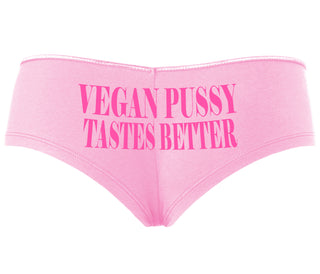 Vegan Pussy Tastes Better - Pink Boyshort