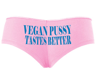 Vegan Pussy Tastes Better - Pink Boyshort