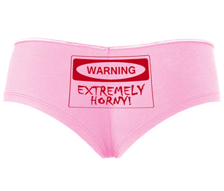 Warning Extremely Horny - Pink Boyshort