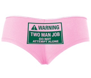 Warning Two Man Job - Pink Boyshort