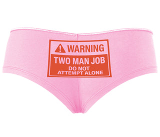 Warning Two Man Job - Pink Boyshort