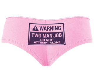 Warning Two Man Job - Pink Boyshort