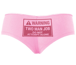 Warning Two Man Job - Pink Boyshort