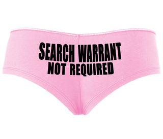 Search Warrant Not Required - Pink Boyshort