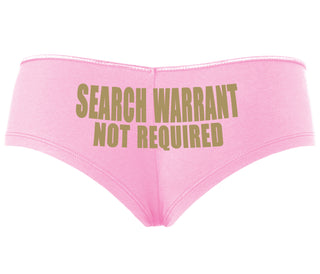 Search Warrant Not Required - Pink Boyshort