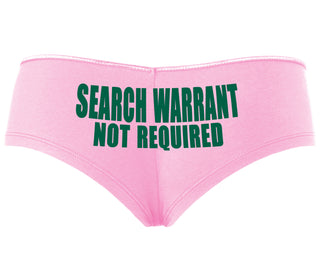 Search Warrant Not Required - Pink Boyshort