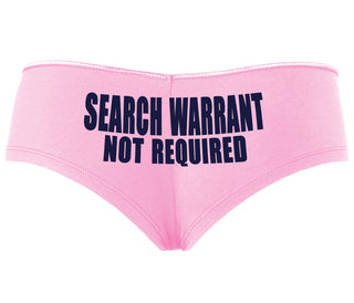 Search Warrant Not Required - Pink Boyshort