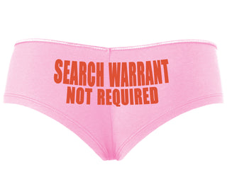 Search Warrant Not Required - Pink Boyshort