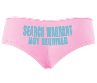 Search Warrant Not Required - Pink Boyshort