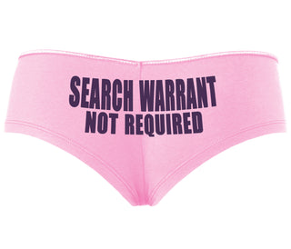 Search Warrant Not Required - Pink Boyshort