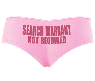 Search Warrant Not Required - Pink Boyshort