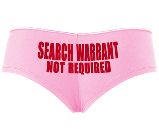 Search Warrant Not Required - Pink Boyshort