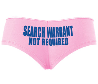 Search Warrant Not Required - Pink Boyshort