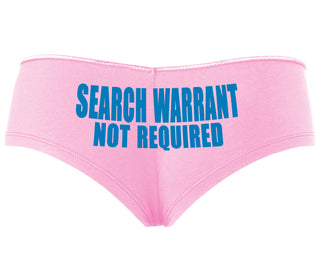 Search Warrant Not Required - Pink Boyshort