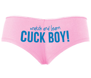 Watch And Learn Cuck Boy - Pink Boyshort