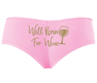 Will Remove For Wine - Pink Boyshort