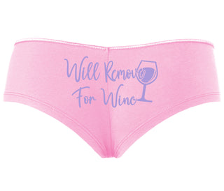 Will Remove For Wine - Pink Boyshort