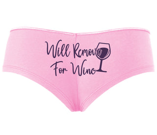 Will Remove For Wine - Pink Boyshort