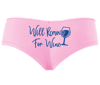 Will Remove For Wine - Pink Boyshort
