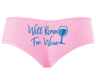 Will Remove For Wine - Pink Boyshort