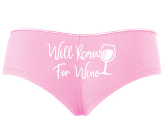 Will Remove For Wine - Pink Boyshort