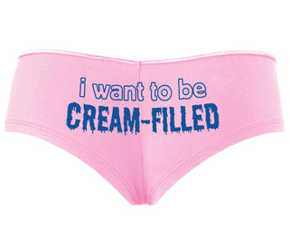 I Want To Be Cream Filled - Pink Boyshort