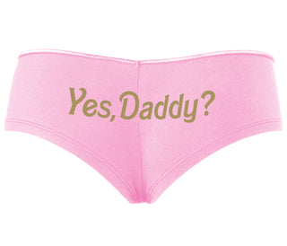 Yes Daddy ? - Pink Boyshort