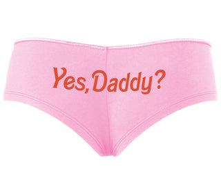 Yes Daddy ? - Pink Boyshort