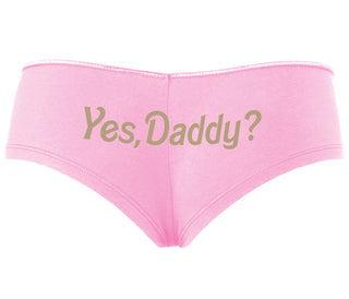 Yes Daddy ? - Pink Boyshort
