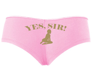 Yes Sir - Submissive Woman - Pink Boyshort