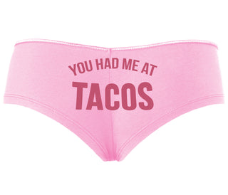 You Had Me At Tacos - Pink Boyshort