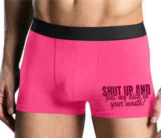 Shut Up and Put My Dick In Your Mouth - Mens Pink Boxer Brief