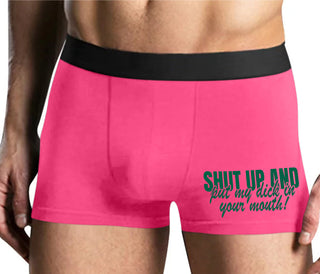 Shut Up and Put My Dick In Your Mouth - Mens Pink Boxer Brief