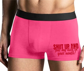 Shut Up and Put My Dick In Your Mouth - Mens Pink Boxer Brief