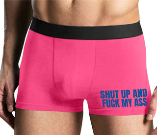 Shut Up and Fuck My Ass - Mens Pink Boxer Brief