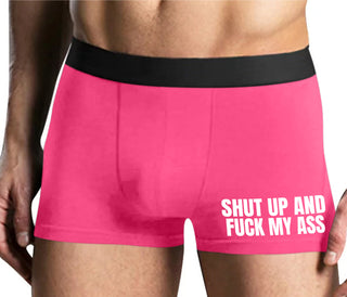 Shut Up and Fuck My Ass - Mens Pink Boxer Brief