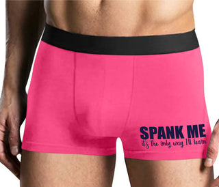 Spank Me It's The Only Way I Will Learn - Mens Pink Boxer Brief