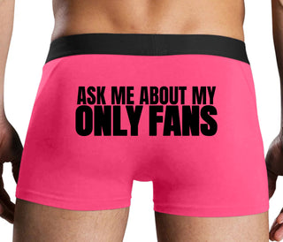 Ask Me About My Only Fans - Pink Boxer Brief