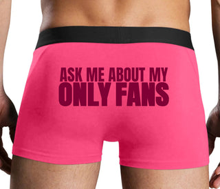 Ask Me About My Only Fans - Pink Boxer Brief