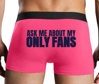 Ask Me About My Only Fans - Pink Boxer Brief
