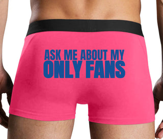 Ask Me About My Only Fans - Pink Boxer Brief