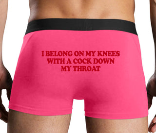 I Belong On My Knees With A Cock Down My Throat - Pink Boxer Brief