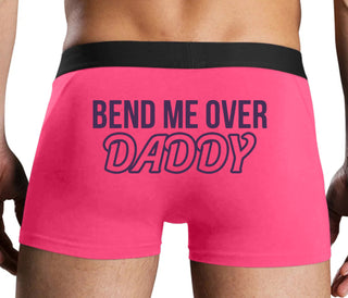 Bend Me Over Daddy - Pink Boxer Brief
