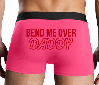 Bend Me Over Daddy - Pink Boxer Brief