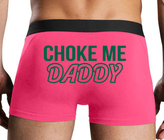 Choke Me Daddy - Pink Boxer Brief