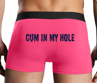 Cum In My Hole - Pink Boxer Brief