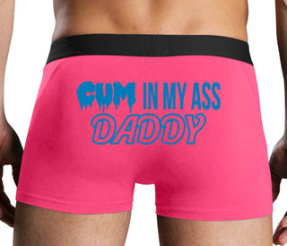 Cum In My Ass Daddy - Pink Boxer Brief